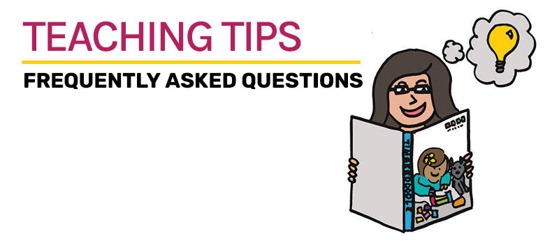 FAQ: Teaching Tips