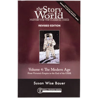The Story of the World 4 cover. The cover is mainly burgundy with a black bottom and a small illustration of an astronaut walking on the moon in the middle. The white text reads “The Story of the World. History for the classical child. Revised Edition. Volume 4, The Modern Age. From Victoria’s Empire to the End of the USSR.” Author, Susan Wise Bauer.