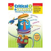 Critical & Creative Thinking book 3. The background is white at the top and turns to bright green stripes at the bottom. The title is at the top and in the middle is a colorful robot pointing his right hand at his head. Colorful words are spilling out of the top of his open head. The words are Infer, solver, reason, imagine, create, classify, and compare.