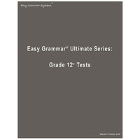 Easy Grammar Ultimate Grade 12 Test Booklet