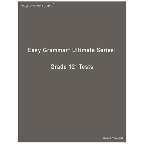 Easy Grammar Ultimate Grade 12 Test Booklet