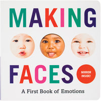 Making Faces: A First Book of Emotions